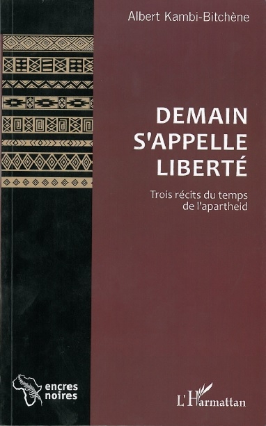 Visuel de la couverture de « Demain s’appelle liberté »