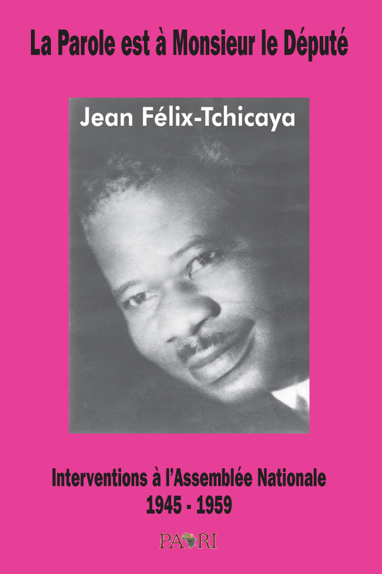 Visuel "La parole est à Monsieur le Député Jean Félix-Tchicaya"